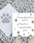 If dog parents were flowers card