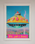It's Just A Drone Framed Poster