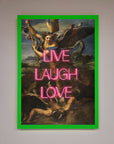 Live Laugh Love Quote Framed Poster