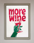 More Wine Quote Framed Print