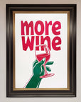 More Wine Quote Framed Print