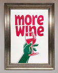 More Wine Quote Framed Print