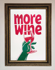 More Wine Quote Framed Print