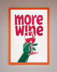 More Wine Quote Framed Print
