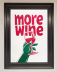 More Wine Quote Framed Print