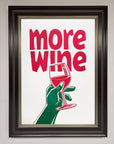 More Wine Quote Framed Print