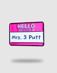 Mrs 3 Putt Golf Ball Marker