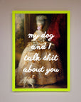My Dog And I Framed Poster