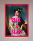 Rise And Slay Framed Wall Art