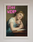 Stay Weird Framed Print