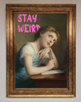 Stay Weird Framed Print