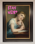 Stay Weird Framed Print