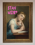 Stay Weird Framed Print