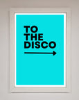 To The Disco Blue Framed Poster