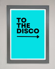 To The Disco Blue Framed Poster