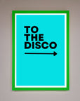To The Disco Blue Framed Poster