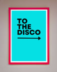 To The Disco Blue Framed Poster