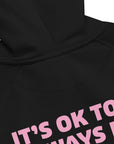 05 It's Ok EDITIONS Organic Cotton Hoodie