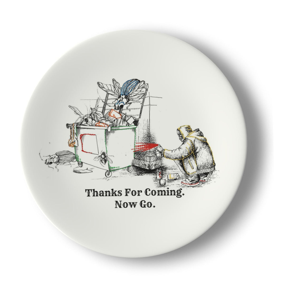 A decorative plate printed with a Victorian engraving and the words "Thanks For Coming. Now Go.