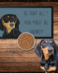 Black & Tan Dachshund Dining Drama – Hilarious Pet Bowl Mat!