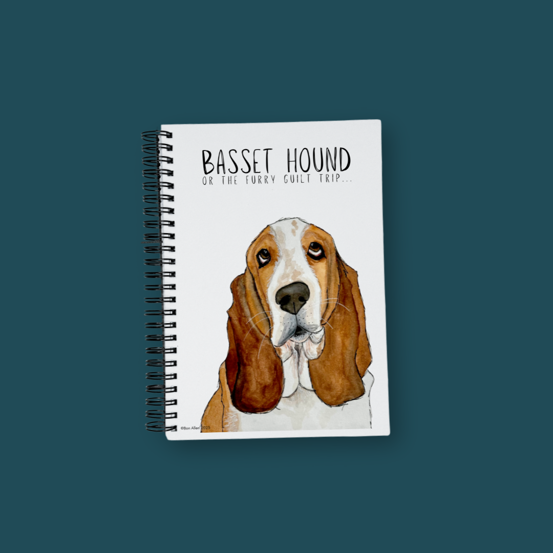 The Basset Hound’s Diary (Or Your Notebook)– Guilt Trips &amp; Snooze Sessions