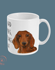 Dachshund Mug – If I Had Thumbs, I’d Take That!