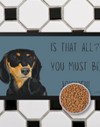 Black & Tan Dachshund Dining Drama – Hilarious Pet Bowl Mat!