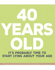 40 Years Old Birthday Card