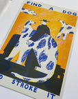 Find a dog and Stroke It riso print (A3)