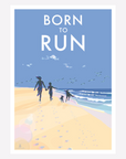 Born to Run A4 Print