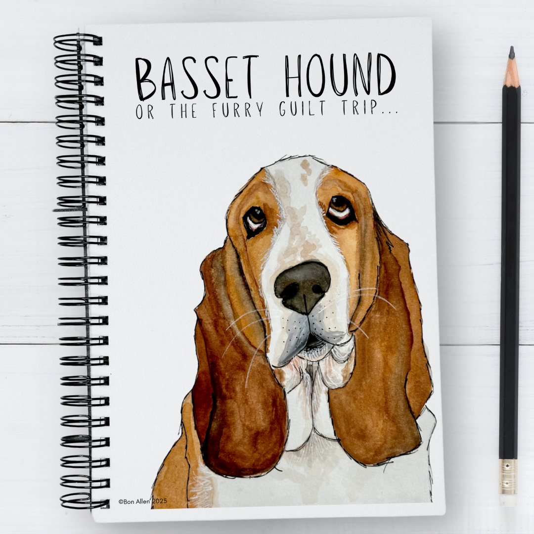 The Basset Hound’s Diary (Or Your Notebook)– Guilt Trips &amp; Snooze Sessions