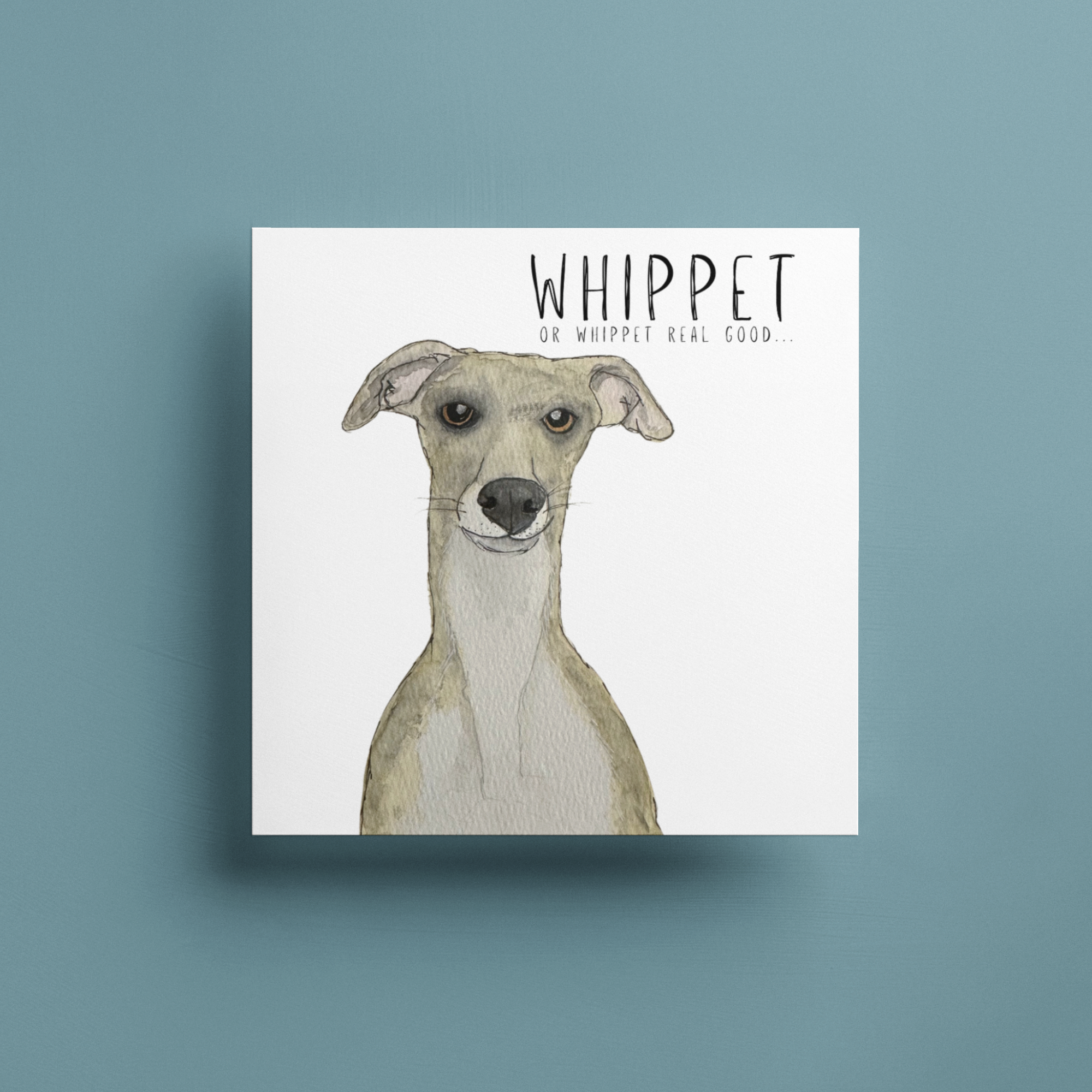 Whippet Real Good – The Card That’ll Make Tails Wag