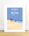 Born to Run A4 Print