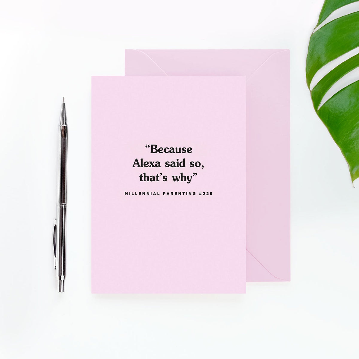 Because Alexa Said So, That's Why Card