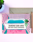 Sharing Our Lives And Each Other's Bathwater Card