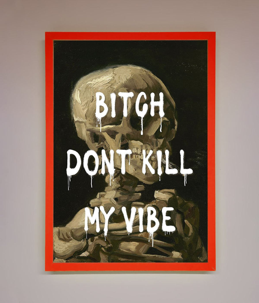 Dont Kill My Vibe Rude Framed Wall Art, premium bold statement decor, stylish trendy framed print for home or office by Zestio at brixbailey.com