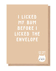 I Licked My Bum Before I Licked The Envelope Card From The Cat