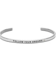 Follow Your Dreams Bracelet in Silver or Gold