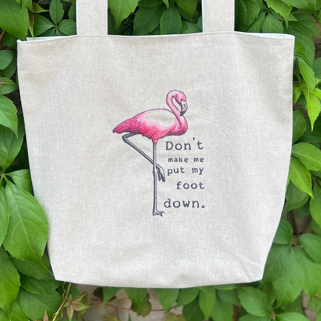 Flamingo - Don't Make Me Put My Foot Down Tote Bag