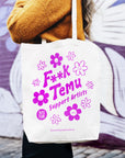 F**K Temu Tote Bag