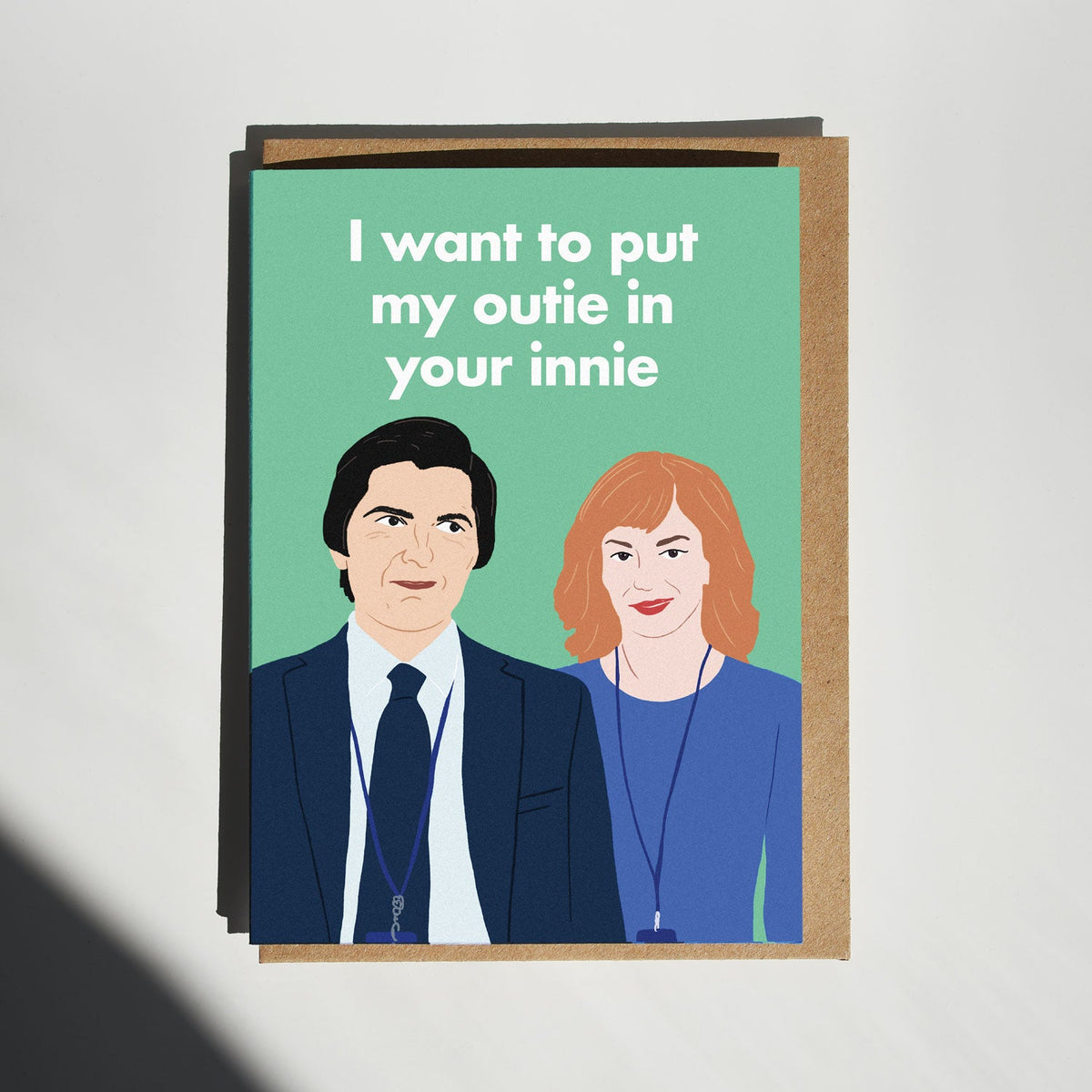 I Want To Put My Outie In Your Innie Helly and Mark Severance Card - Anniversary Valentines