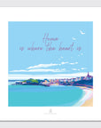 Home is Where the Heart Is Seaside Quote Art Print 40 x 40 cm