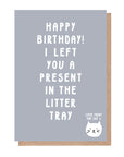 Present In The Litter Tray Birthday Card From The Cat