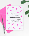 Holy Shit, I Remembered Your Birthday Card