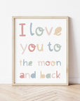I Love You to the Moon and Back Print