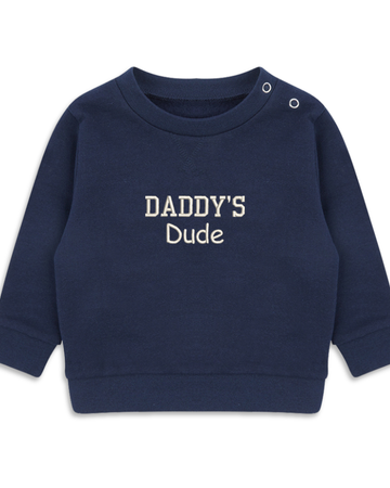 Daddy’s Dude Embroidered Sweatshirt - Sustainable Father & Son Matching Outfit by Flossie & George at brixbailey.com