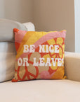 Be Nice or Leave Needlepoint Cushion