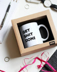 Design Mug - GET SHIT DONE