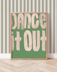 Dance It Out Typography Print
