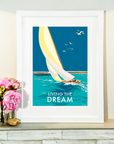 Living the Dream Vintage Sailing Print